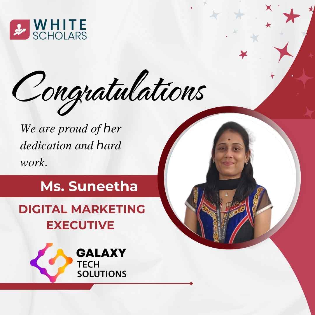 Suneetha got placed as Digital Marketing Executive at Galaxy Tech Solution after completion of Digital marketing course in hyderabad.
