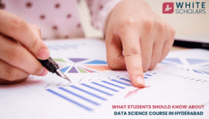 What students should know about the Data Science course in Hyderabad 