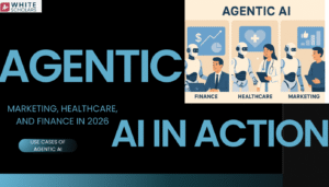Agentic AI In Action: Marketing, Healthcare, And Finance In 2026