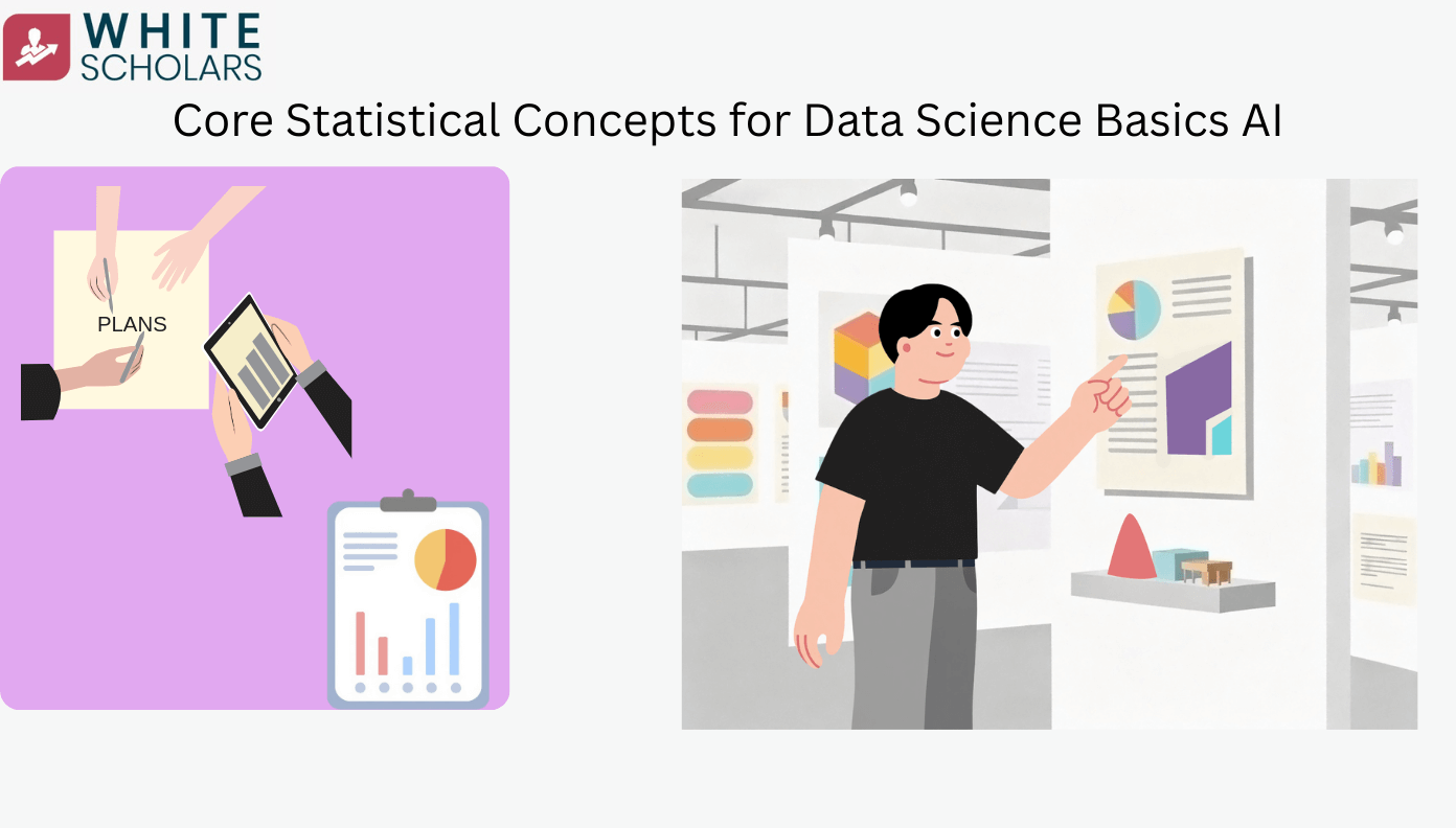 Core Statistical Concepts for Data Science Basics AI - WhiteScholars