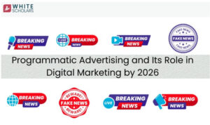 Programmatic Advertising’s Effect on Digital Marketing: 2026