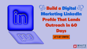 LinkedIn for Digital Marketers: Lands Outreach in Days