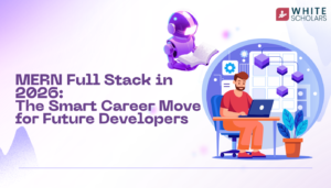 Why 2026 is the Best Time to Learn MERN Full Stack
