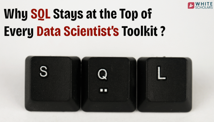 Why SQL Is Still the King of Data Science in 2026 - WhiteScholars