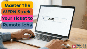 Master the MERN Stack: Your Ticket to Remote Jobs 