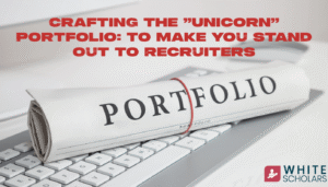 Crafting the Unicorn Portfolio: Stand Out to Recruiters