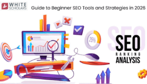 Guide to Beginner SEO Tools and Strategies in 2026