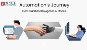 Automation’s Journey: From Traditional to Agentic AI Models