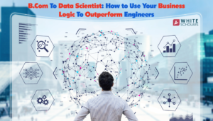 B.Com to Data Science: Secret Business Skills That Help You Outperform