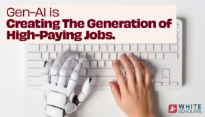 Gen-AI Is Creating High-Paying Jobs for the Future