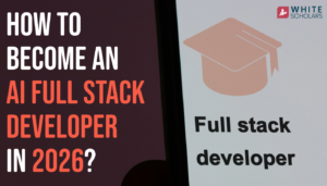 How to Become an AI Full Stack Developer in 2026