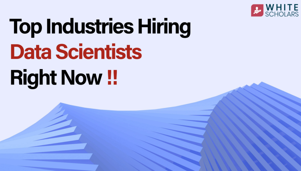 Top Industries Hiring Data Scientists