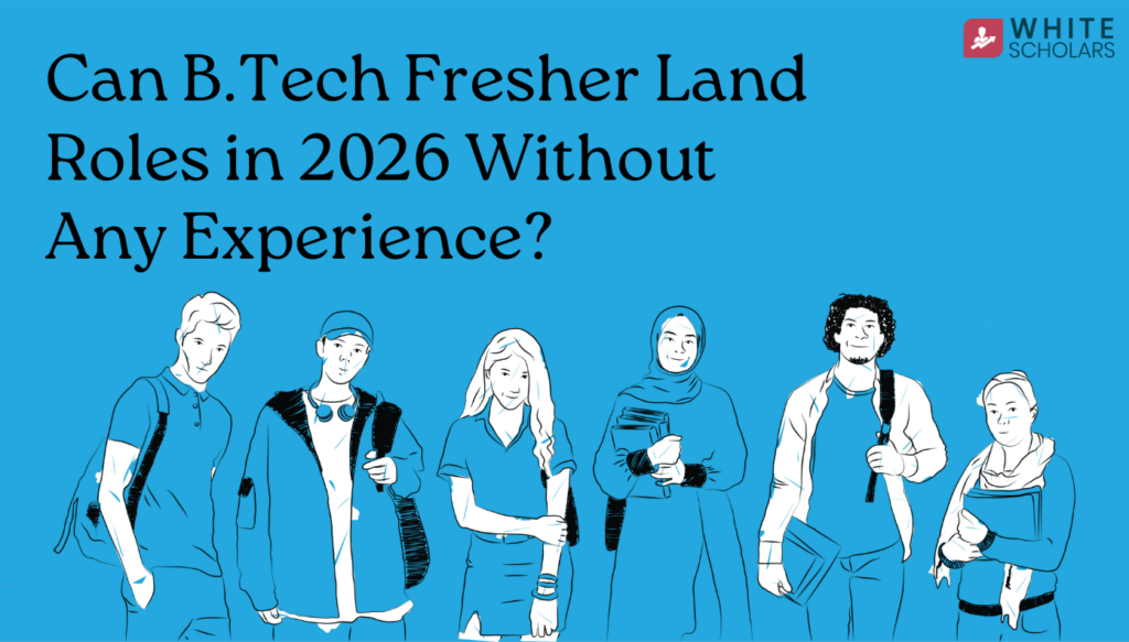 Can B.Tech Fresher Land Roles