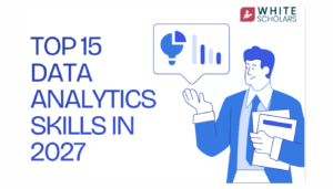 Top 15 Data Analytics Skills Companies Want in 2026 & 2027